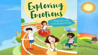 Exploring Emotions by Paul Christelis | A Story of Handling and Dealing with Emotions | Read With Me