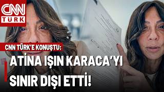 Işın Karaca Atinada Yaşadıklarını Cnn Türke Anlattı Ne Mutlu Türküm Dediğim İçin Deport Edildim