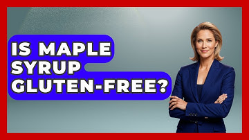 Is Maple Syrup Gluten-free? - The Midwest Guru