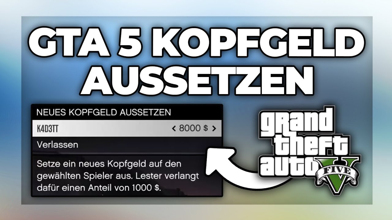 Wie Setzt Man Kopfgeld Bei Gta 5