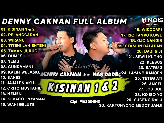 LAGU JAWA TERBARU 2023 | DENNY CAKNAN FEAT. MASDDDHO - KISINAN 1 & 2 | FULL ALBUM TERBARU 2023 class=