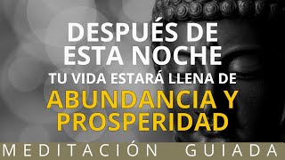 Atrae PROSPERIDAD Y ABUNDANCIA mientras duermes 😴 | Meditación guiada | Despertar de la consciencia