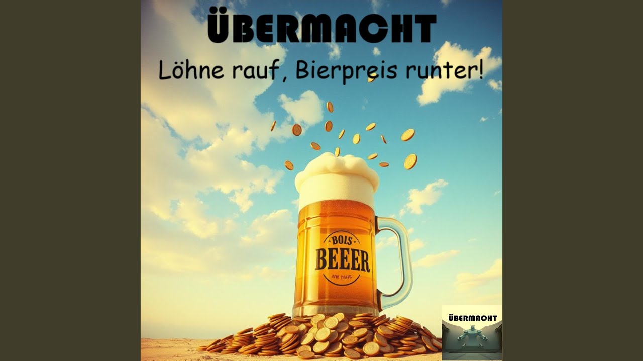 Löhne Rauf, Bierpreis Runter
