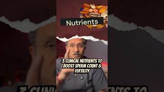 Say Goodbye to Low Sperm Count with These 3 Nutrients #FertilityHealth #SpermCount