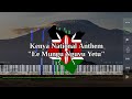 Kenya National Anthem | Ee Mungu Nguvu Yetu - Piano