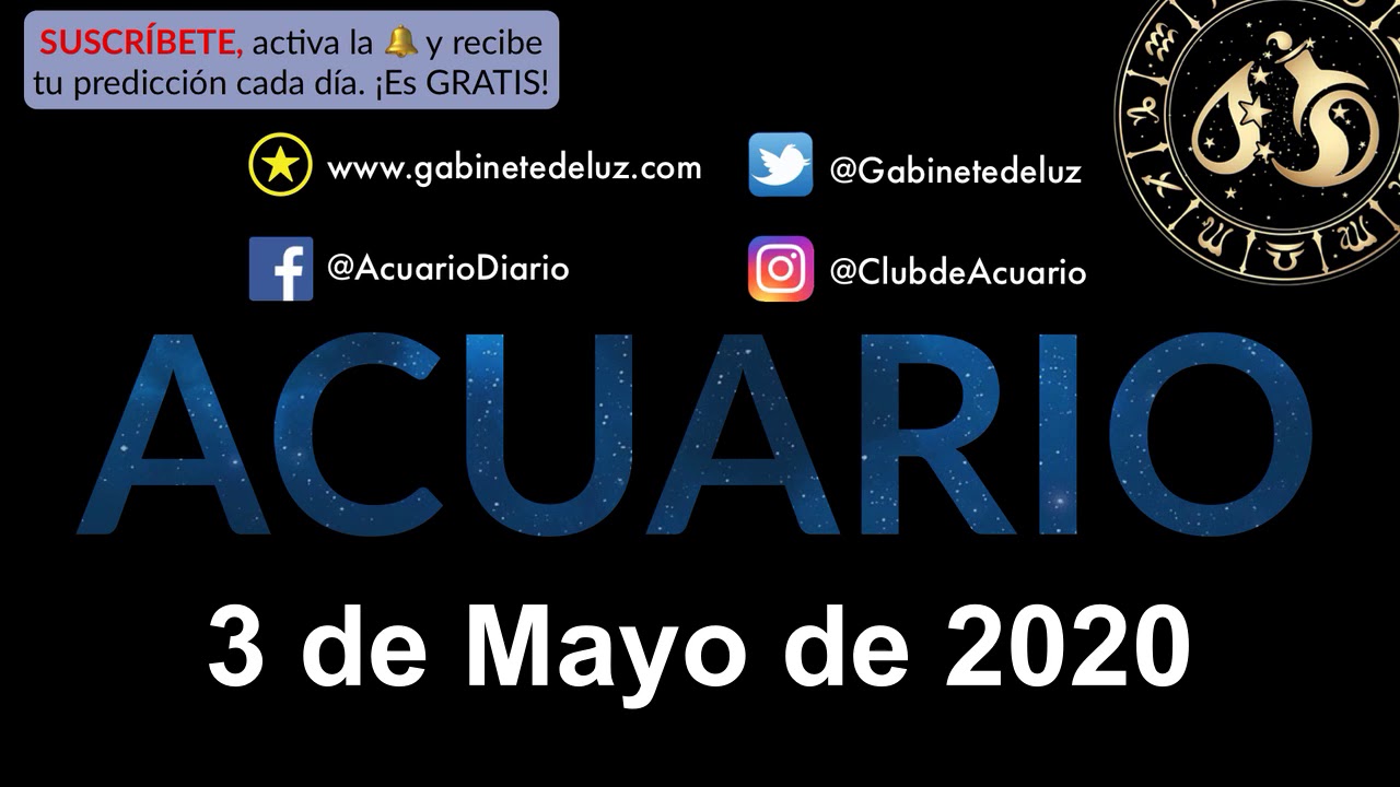 Horóscopo Diario Acuario 3 de Mayo de 2020 YouTube