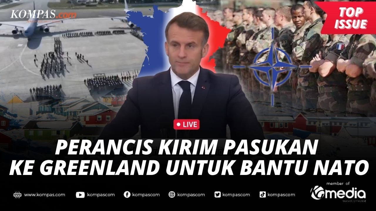 [LIVE] - Perancis "Ngintil" Langkah NATO, Macron Kerahkan Pasukan ke Greenland