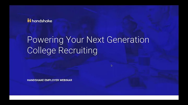 Handshake Webinar: Powering your next generation college recruiting