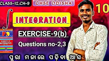 EXERCISE-9(b)||Question no-2,3||Integration|| Chapter-9|Class-12|chse odisha|L-10|by bachan sir