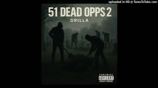 Drilla - 51 Dead Opps 2
