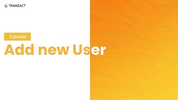How To add new User in TranZact?