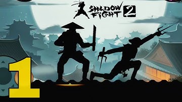 Shadow Fight 2 Gameplay Walkthrough Part - 1 (Android, iOS) No Hack