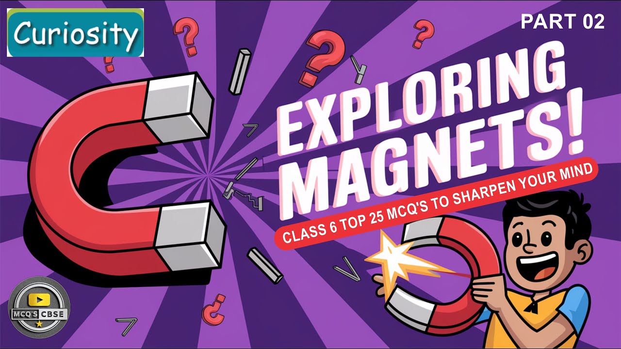 MCQ CLASS 6 SCIENCE CURIOSITY CHAPTER 3 NCERT EXPLORING MAGNETS PART 2