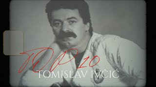 Tomislav Ivčić - Top 10