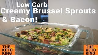 Low Carb Creamy Brussel Sprouts & Bacon| EASY side | Keto | Only 3 ingredients! | Thanksgiving!