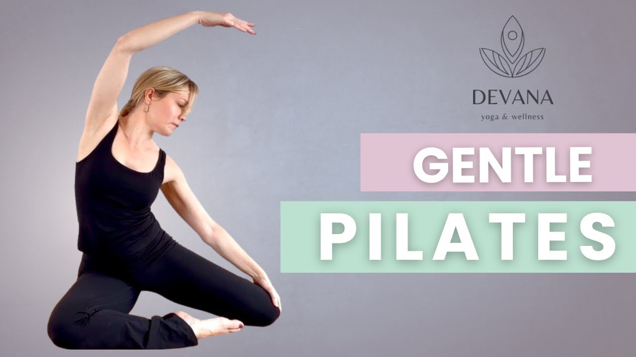 Gentle Pilates Flow for Stress Relief & Core Strength | Devana Yoga & Wellness