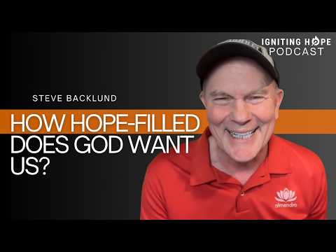 How Hope-filled Does God Want Us?