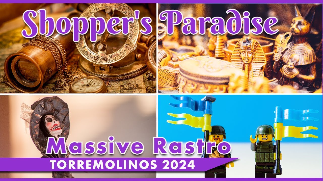 SHOPPER'S PARADISE: Rastro de Torremolinos Flea Market Malaga [SPAIN] 2024