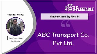 Fleetable Transport Management Software Review by Gyan Pratap Singh | ABC Transport Pvt Ltd screenshot 1