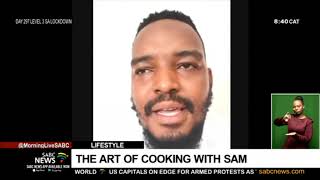 The art of cooking with Sam