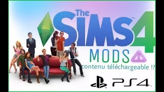 Mods , contenu personnalisé ?! FAQ les sims 4 console