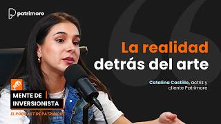 Empecé A Ahorrar Por Mis Papás Y Terminé Cambiando Mi Vida Con Catalina Castillo