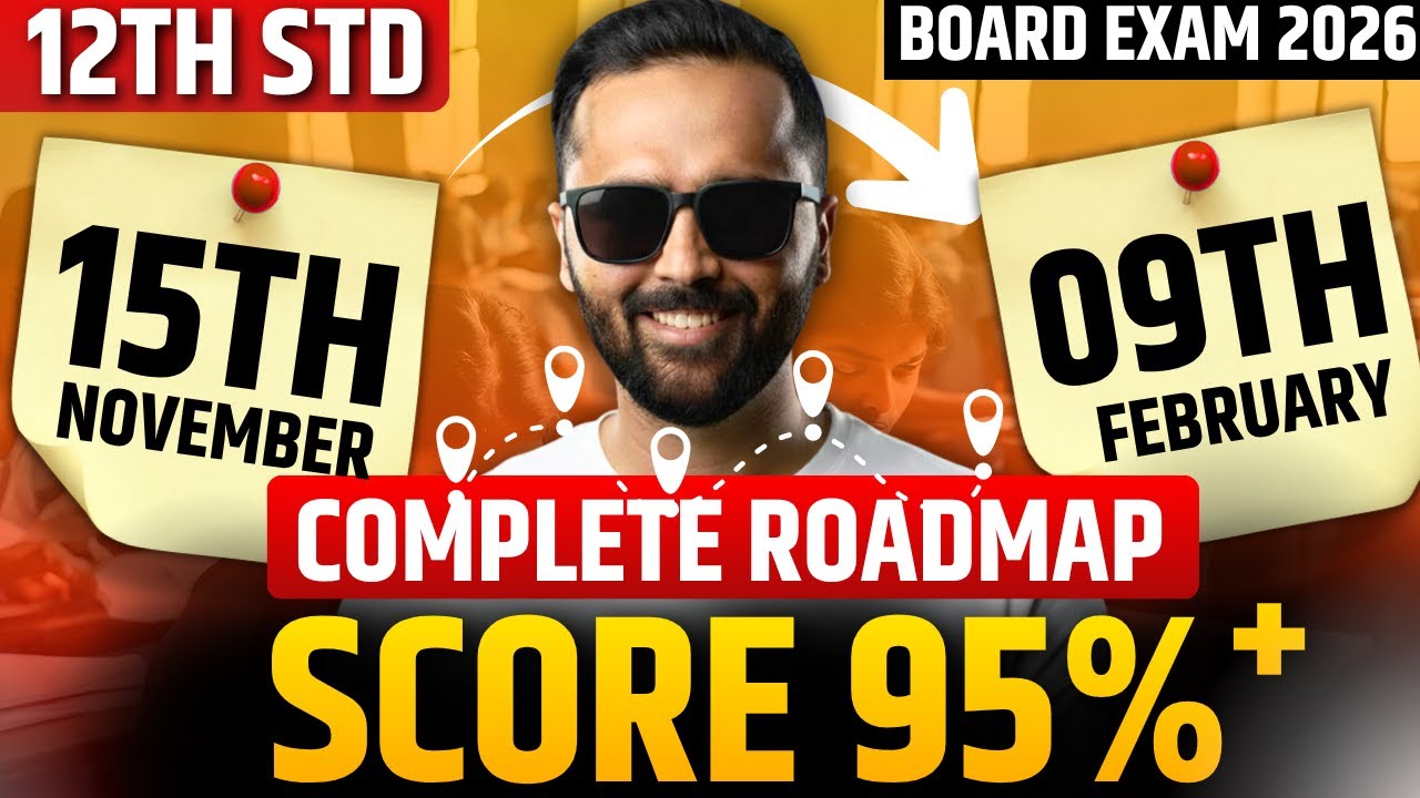 How to Score 95%+ in 12th Board Exam 2026 | Full Study Plan from 15 Nov ...