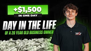$1,500 In One Day! | Day In The Life Of a 20 Year Old Business Owner Pt. 12
