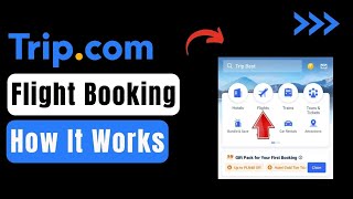 Trip.com Flight Booking - How It Works ? screenshot 5