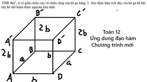 Anh Tuấn muốn xây một hố ga không có nắp đậy dạng hình hộp chữ nhật có thể tích chứa được 3