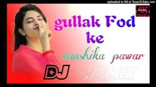 Gullak Fod Ke Dj Remix Hard Bass | Vanshika Hapur | Vibration  Mix | Dj King Bairada