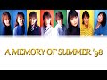 Morning Musume (モーニング娘。) - A Memory of Summer &#39;98 Lyrics (Color Coded JPN/ROM/ENG)