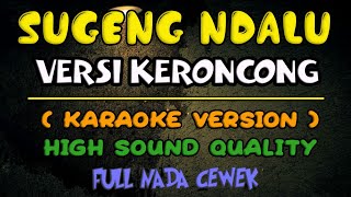 Sugeng Ndalu Keroncong Nada Cewek || Karaoke Time || Denny Caknan