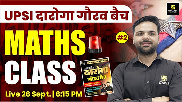 UPSI Maths Class | UPSI Daroga Gaurav Batch 2025 | Demo Class #2 | By Ashutosh sir