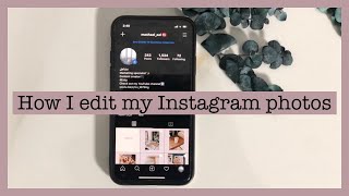 How I edit my Instagram photos |  كيف اعدل صوري للانستقرام