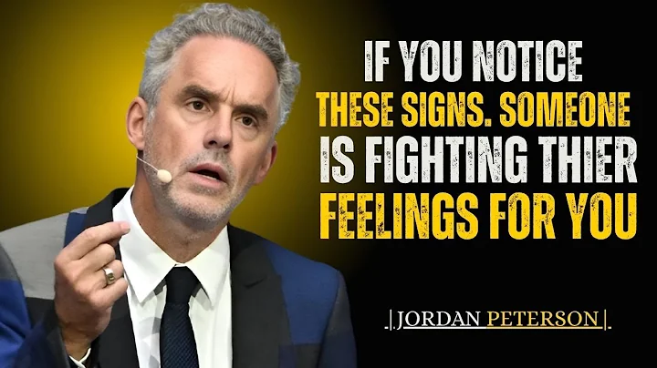 7 Tiny Signs Someone is Fighting Their Feelings For You | Jordan Peterson Motivation