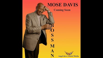 Bossman - Mose Davis