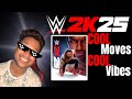 Chilling With WWE2K25 Casual Gameplay Stream
