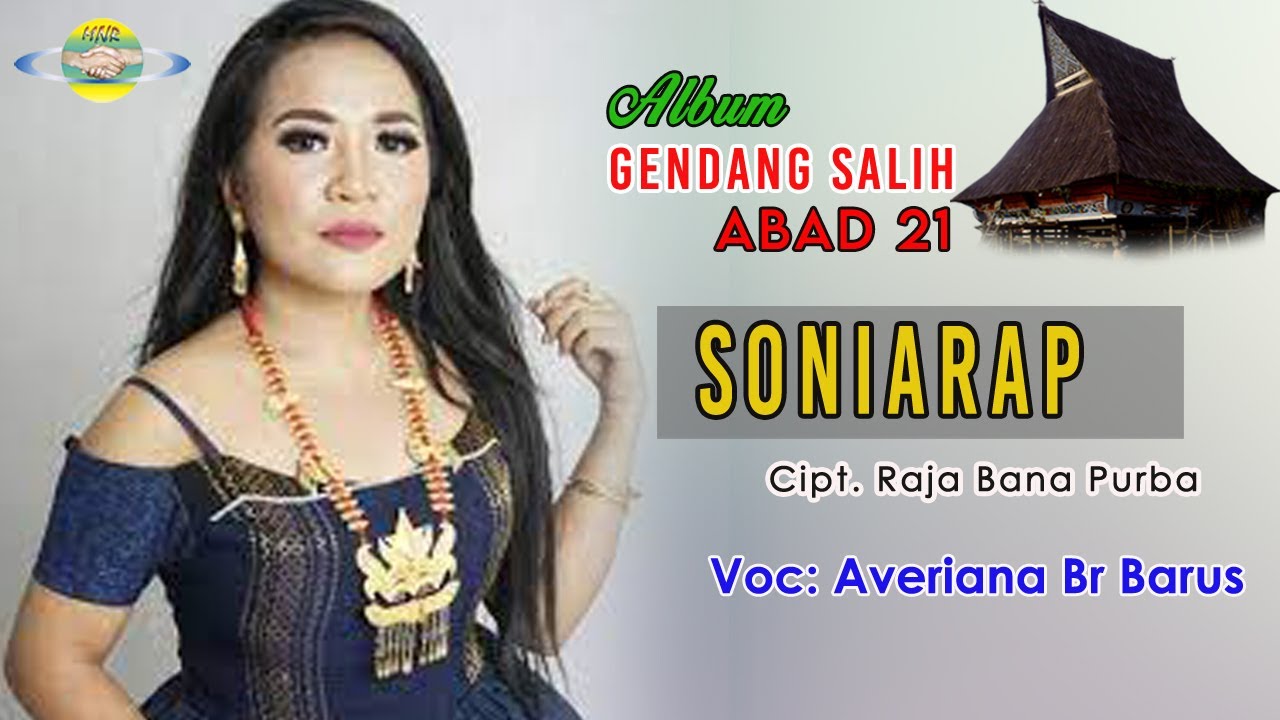 AVERIANA BR BARUS - SONIARAP | GENDANG SALIH ABAD 21 |DJASA TARIGAN | LAGU KARO ABADI SEPANJANG MASA