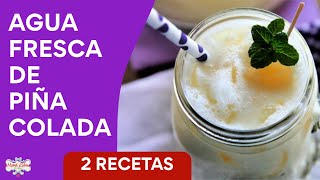 Agua Fresca de Piña Colada • Mama Latina Tips