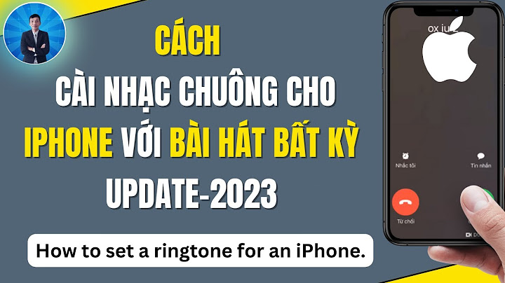 Hướng dẫn cài nhạc chuông cho iphone bằng bài hát năm 2024