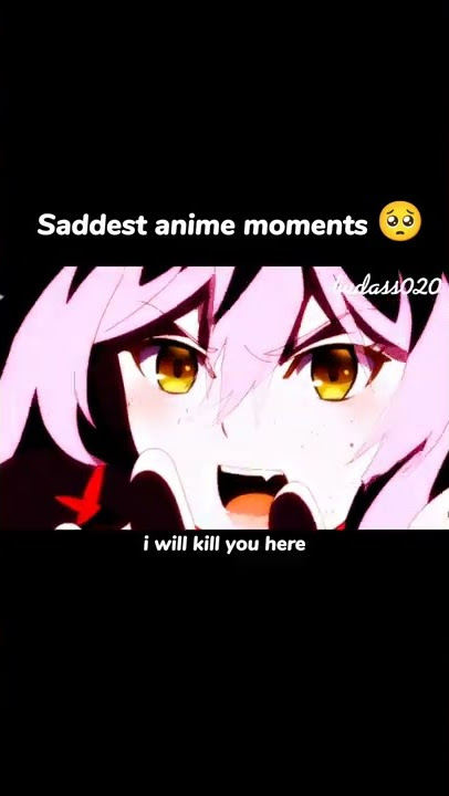 Saddest anime moments 🥺