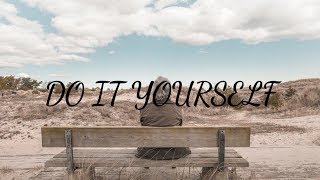 DO IT YOURSELF - ILIRA (lyric)