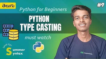 Python Series Part-9: Type Casting Telugu | Explicit & Implicit |Python for Beginners in Telugu