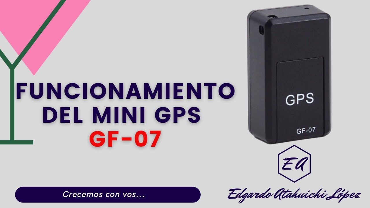 ✓ Funcionamiento del Mini GPS GF 07 localizador o rastreador