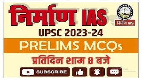 NIRMAN IAS !! MCQ for UPSC/CSE and all Competitive Exam: Date 03-03-2023 !!