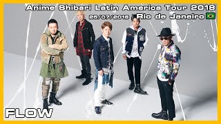 FLOW - Anime Shibari Latin America Tour 2018 - 25/07/2018 FLOW - Anime Shibari Latin America Tour 2018 - 25/07/2018