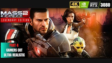 Mass Effect 2 Remastered - Full Gameplay Walkthrough Part 4 Of 6 [PC 4K ULTRA 60FPS] - No Commentary