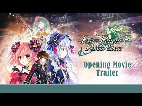Fairy Fencer F: Refrain Chord Opening Movie Trailer