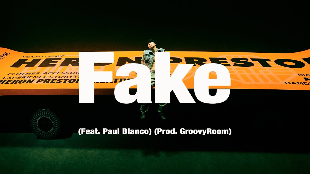 Fake (Prod. GroovyRoom) (feat. Paul Blanco)